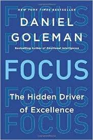 Free Download Or Read Online Focus The Hidden Driver Of Excellence Is A Famous Self Help Pdf Book Authorized By Dan English Books Pdf Reading Online Pdf Books
