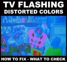 Tv Displaying Different Distorted Flashing Colors How To Fix