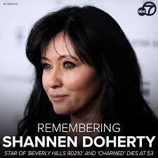 BREAKING NEWS: Shannen Doherty, best known for her roles in "Beverly Hills,  90210" and "Charmed," has died after a battle with cancer, according to  multiple reports. She was 53. https://abc7.la/3xSCMpF