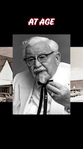 Col. Sanders Won at 65 With His Secret Recipe#corbinkentucky #kentucky...