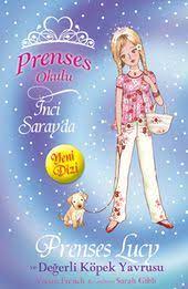 prenses lucy ve degerli kopek yavrusu kopek prenses okul