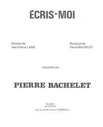 Ecris Moi Marchands 30 Ci 40 Pierre Bachelet Parole Musique Partitions De Chansons