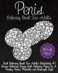 Vector image penis circular mandala for adults. Penis Coloring Book For Adults Midnight Edition Jenny Owens 9781546748472