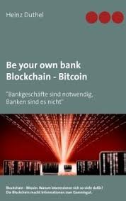 Be Your Own Bank Blockchain Bitcoin Blockchain Bankgeschafte Finanzen