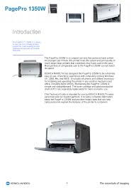 This driver is included in windows (inbox) and supports basic print functionalities *4: Introduction Konica Minolta Pagepro 1350w User Manual Page 4 18