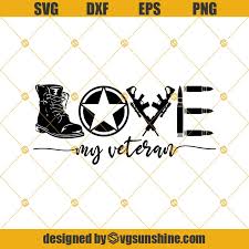 Download Military Svg Love My Veteran Svg For Silhouette Or Cricut Army Svg Veteran Svg Us Veteran Svg Gift For Veteran Dad Svg Veterans Day Svg Svgsunshine