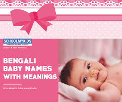 Bengali Baby Girl Names Starting With S With Meanings Find Perfect Bengali Baby Names For Girl Schoolmykids