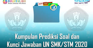 Jual revisi terbaru erlangga fokus un 2019 smp mts kota padang. Kumpulan Prediksi Soal Dan Kunci Jawaban Un Smk Stm 2020 Bospedia