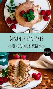 Gesunde Pancakes Ohne Zucker Und Weizen Rezepte Rezept Pfannkuchen Ohne Zucker Rezepte Weizenfreie Rezepte