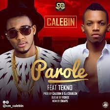 Download techno music mp3 free @ waptrick. Music Calebin Ft Tekno Parole Naijaloaded