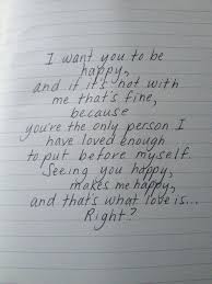 I Want You To Be Happy And If It S Not With Me That S Fine Personal Quotes Be Yourself Quotes Inspirational Quotes