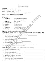 Money that one wishes or intends to spend quickly (often for something frivolous) example: Idiomatic Expressions About Spending And Saving Money Dialogue Meaning Exericses Esl Worksheet By Omaxios