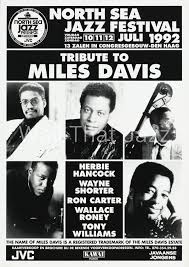 Miles is another inspiration of mine that i wanted to make a poster of. North Sea Jazz Artist Poster 1992 Tribute To Miles Davis Wall That Jazz
