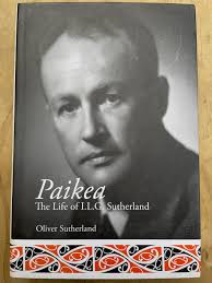 Paikea: The Life of I. L. G. Sutherland