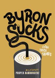 Byron Posters By 101 Logo Design Love Graphic Design Inspiration Branding Milkshake