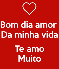 Bom Dia Amor Quotes Love Quotes Love You