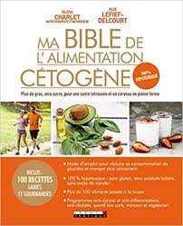 Ma Bible De L Alimentation Cetogene Cetogene Zero Sucre Pour Maigrir