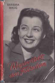 Regine liebt den Falschen“ (Barbara Haug)