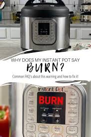 What To Do When Your Instant Pot Says Burn How To Avoid An Instant Pot Burn Message In 2020 Instant Pot Crock Pot Slow Cooker Instant Pot Image