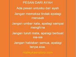 Maybe you would like to learn more about one of these? Puisi Pesan Dari Ayah Halley Kawistoro