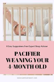 This is because children can comprehend what you are saying. Pacifier Weaning Best Time To Wean The Pacifier From Your Baby Or Toddler Sleep And The City Pacifier Weaning Sleep Training Baby Toddler Sleep