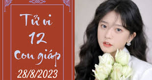 Tử vi vui 12 con giáp hôm nay ngày 28/8/2023: Mùi thông minh, Sửu năng động