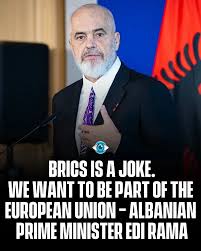We Have Eye on Trends 👀 | 🚨 Albanian Prime Minister Edi Rama Dismisses  BRICS as a 'Joke' 🇦🇱 Albanian Prime Minister Edi Rama has criticized the  BRICS alliance… | Instagram
