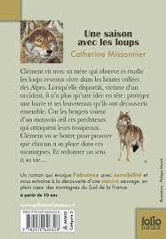 Une saison avec les loups est un roman écrit par catherine missonnier et illustré par philippe munch, publié en france aux éditions folio junior en 2002. Livre Une Saison Avec Les Loups Gallimard Jeunesse