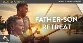 Father-Son Retreat — Silver Birch Ranch