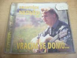 Zpěvák léta bojoval s rakovinou a v. Cd Frantisek Nedved Ml Vracim Se Domu Aukro