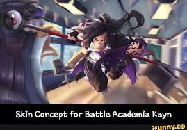 8an Concept For Battle Academia Kayn Skin Concept For Battle Academia Kayn Ifunny Lol League Of Legends League Of Legends Memes League Of Legends Kayn gathers orbs from his targets. skin concept for battle academia kayn