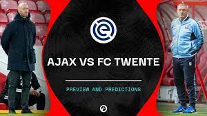 Do you want to watch the match? Ajax Vs Fc Twente Live Stream Predictions Team News Eredivisie