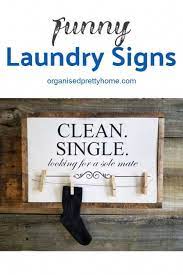 Design A Laundry Room Organised Pretty Home Laundry Signs Farmhouse Laundry Laundry Room Signs