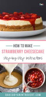 Strawberry Cheesecake Recipe Strawberry Dessert Recipes Strawberry Cheesecake Recipe Easy Cheesecake Recipes