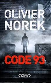 Code 93 By Olivier Norek Digitall Media