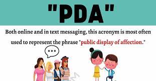 Public display of affection (pda) it is he term used to describe any form of physical contact between couples in a public setting. Pda Meaning What Does The Acronym Pda Stand For 7esl