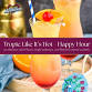 Tropic Like It’s Hot Happy Hour event image