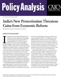 We did not find results for: India S New Protectionism Threatens Gains From Economic Reform Cato Institute