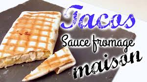 4 grandes tortillas ingrédients pour 4 tacos farce à la viande hachée. Recette Tacos Sauce Fromage Maison Youtube