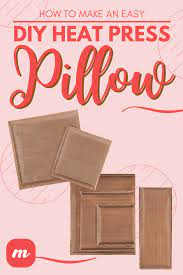How To Make An Easy Diy Heat Press Pillow Diy Heat Heat Press Projects Heat Press Vinyl Projects