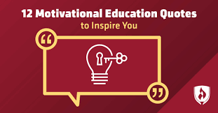 Analysis of key quotes learn with flashcards, games and more — for free. 12 Motivational Education Quotes To Inspire You Rasmussen University