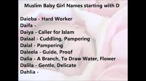 Muslim Baby Girl Names Starting From D Arabic Baby Girl Names Starting With D Youtube For this reason we would advise you consult a local imam for verification before deciding to keep a name for. muslim baby girl names starting from d
