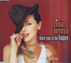 Dare You to Be Happy by Tina Arena (Single, Dance-Pop): Reviews, Ratings,  Credits, Song list
