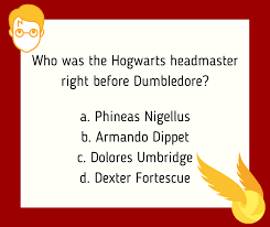 Buzzfeed staff can you beat your friends at this q. Holyoke Public Library It S Time For Our Third Trivia Question Of The Day Who Was The Hogwarts Headmaster Right Before Dumbledore A Phineas Nigellus B Armando Dippet C Dolores Umbridge D
