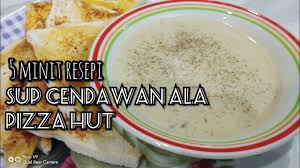 Garlic bread and mushroom soup tersangat sedap macam dekat pizza hut. Resepi Sup Ayam Ala Pizza Hut Pawtaste Com