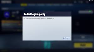 Update your video card drivers. Help Failed To Join Party You Must Finish Downloading All Content Before Joining A Party Fortnite