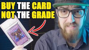 BUY THE CARD, NOT THE GRADE... But Why?