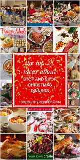 Would a thanksgiving dinner shopping list make your life easier during the busy holiday season? The Top 21 Ideas About Stop And Shop Christmas Dinners Best Diet And Healthy Recipes Ever Recipes Collection