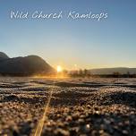 Wild Church Kamloops