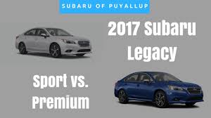The numbers indicate the engine type. 2017 Subaru Legacy Premium Vs Sport Comparison 2 5i Youtube